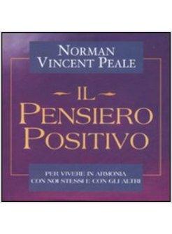 PENSIERO POSITIVO (IL)