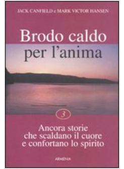 BRODO CALDO PER L'ANIMA 3