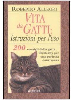 VITA DA GATTI ISTRUZIONI PER L'USO