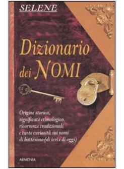 DIZIONARIO DEI NOMI (IL)