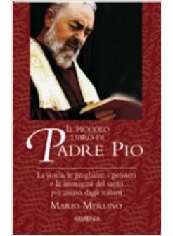 IL PICCOLO LIBRO DI PADRE PIO 