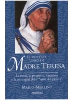 IL PICCOLO LIBRO DI MADRE TERESA 