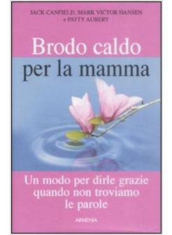 BRODO CALDO PER LA MAMMA