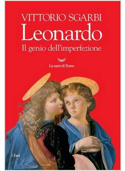 LEONARDO IL GENIO DELL'IMPERFEZIONE