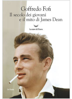 IL SECOLO DEI GIOVANI E IL MITO DI JAMES DEAN