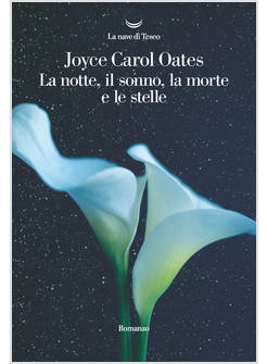 LA NOTTE IL SONNO LA MORTE E LE STELLE 