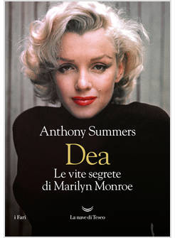 DEA. LE VITE SEGRETE DI MARILYN MONROE
