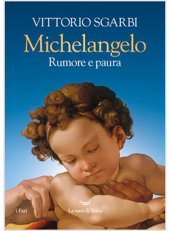 MICHELANGELO. RUMORE E PAURA. EDIZ. A COLORI
