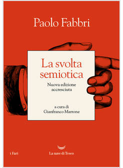 SVOLTA SEMIOTICA. NUOVA EDIZ. (LA)
