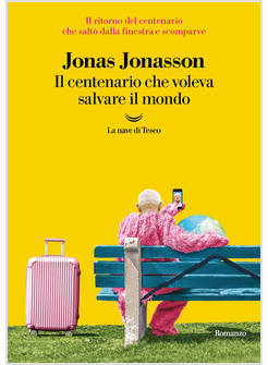 IL CENTENARIO CHE VOLEVA SALVARE IL MONDO