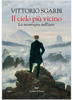 LA CIELO PIU' VICINO LA MONTAGNA NELL'ARTE 
