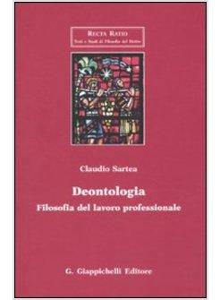 DEONTOLOGIA FILOSOFIA DEL LAVORO PROFESSIONALE
