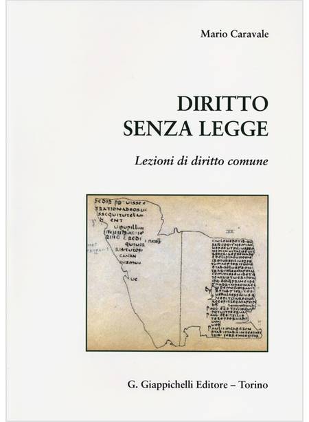 DIRITTO SENZA LEGGE. LEZIONI DI DIRITTO COMUNE