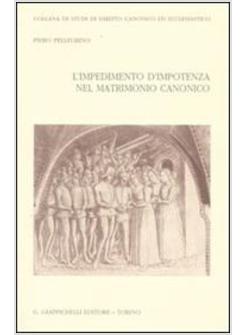IMPEDIMENTO D'IMPOTENZA NEL MATRIMONIO CANONICO (L')