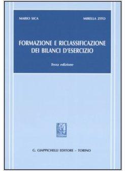 FORMAZIONE E RICLASSIFICAZIONE DEI BILANCI D'ESERCIZIO