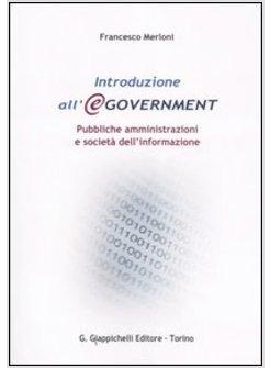 INTRODUZIONE ALL'E-GOVERNMENT PUBBLICHE AMMINISTRAZIONI E SOCIETA'