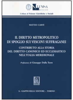 IL DIRITTO METROPOLITICO DI SPOGLIO SUI VESCOVI SUFFRAGANEI