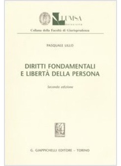 DIRITTI FONDAMENTALI E LIBERTA' DELLA PERSONA  2 ED 2006