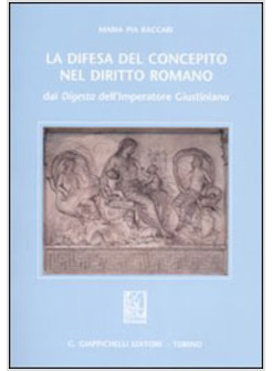 DIFESA DEL CONCEPITO NEL DIRITTO ROMANO    