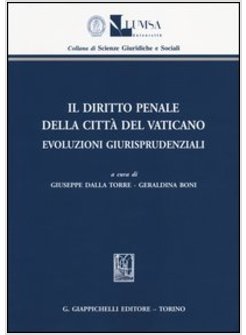 IL DIRITTO PENALE DELLA CITTA' DEL VATICANO EVOLUZIONI GIURISPRUDENZIALI