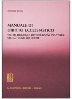 MANUALE DI DIRITTO ECCLESIASTICO VALORI RELIGIOSI E RIVENDICAZIONI IDENTITARIE