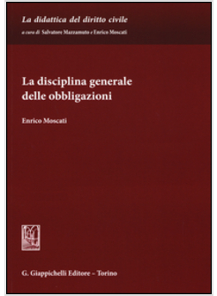 DISCIPLINA GENERALE DELLE OBBLIGAZIONI (LA)