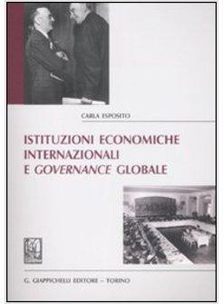 ISTITUZIONI ECONOMICHE INTERNAZIONALI E GOVERNANCE GLOBALE