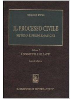 IL PROCESSO CIVILE 1 SISTEMA E PROBLEMATICHE