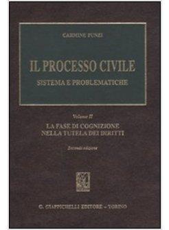 PROCESSO CIVILE 2 SISTEMA E PROBLEMATICHE (IL)