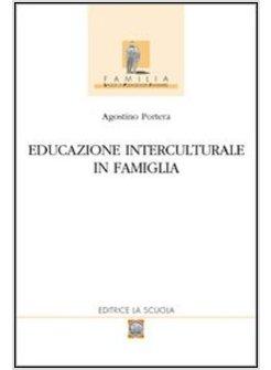 EDUCAZIONE INTERCULTURALE IN FAMIGLIA