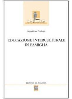 EDUCAZIONE INTERCULTURALE IN FAMIGLIA
