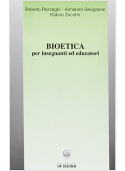 BIOETICA PER INSEGNANTI ED EDUCATORI