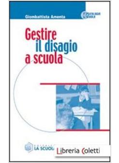 GESTIRE IL DISAGIO A SCUOLA