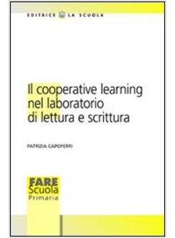 COOPERATIVE LEARNING NEL LABORATORIO DI LETTURA E SCRITTURA (IL)