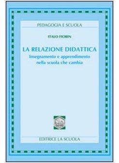 LA RELAZIONE DIDATTICA