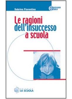 LE RAGIONI DELL'INSUCCESSO A SCUOLA