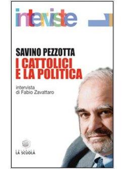 CATTOLICI E LA POLITICA