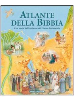 ATLANTE DELLA BIBBIA CON STORIE DELL'ANTICO E DEL NUOVO TESTAM.