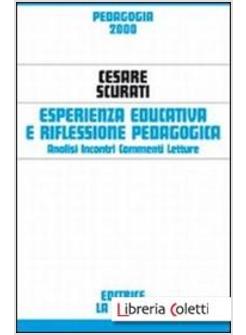 ESPERIENZA EDUCATIVA E RIFLESSIONE PEDAGOGICA. ANALISI, INCONTRI, COMMENTI, LETT