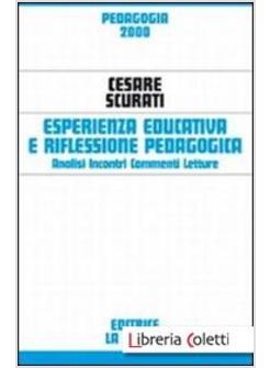 ESPERIENZA EDUCATIVA E RIFLESSIONE PEDAGOGICA ANALISI INCONTRI COMMENTI,