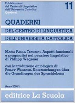 ASPETTI FUNZIONALI E PRAGMATICI NEL PENSIERO LINGUISTICO DI PHILIPP WEGENER