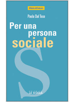 PER UNA PERSONA SOCIALE 