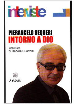 INTORNO A DIO INTERVISTA DI ISABELLA GUANZINI