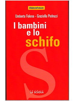 BAMBINI E LO SCHIFO (I)