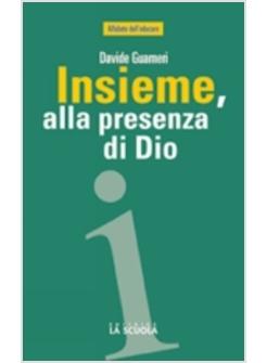 INSIEME ALLA PRESENZA DI DIO 