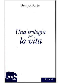 UNA TEOLOGIA PER LA VITA