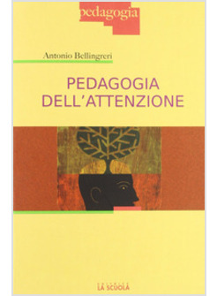 PEDAGOGIA DELL'ATTENZIONE