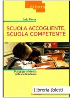 SCUOLA ACCOGLIENTE, SCUOLA COMPETENTE