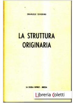 LA STRUTTURA ORIGINARIA