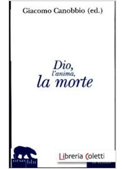 DIO, L'ANIMA, LA MORTE
